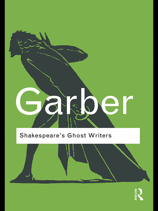 Title details for Shakespeare's Ghost Writers by Marjorie Garber - Available